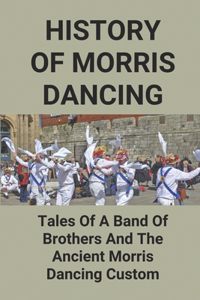 History Of Morris Dancing