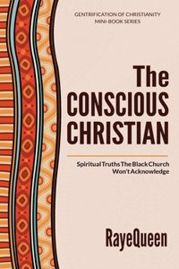 The Conscious Christian