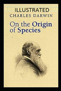 On the Origin of Species IllustratedCharles Darwin