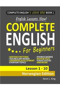 English Lessons Now! Complete English For Beginners Lesson 1 - 10 Norwegian Edition