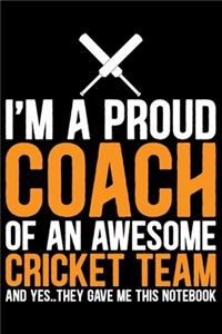 I'm A Proud Coach Of an Awesome Cricket Team