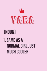 Yara Same as a normal girl just much cooler