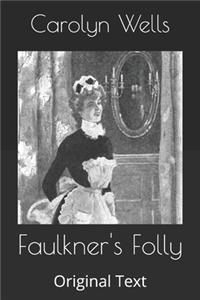 Faulkner's Folly