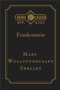 Frankenstein by Mary Wollstonecraft Shelley