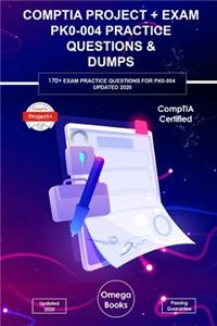 CompTIA Project+ Exam PK0-004 Practice Questions & Dumps