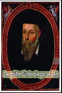 Der größte Sünder die ganze Zeit