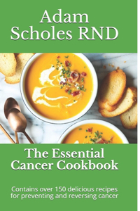 The Essential Cancer Cookbook