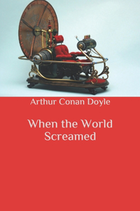 When the World Screamed