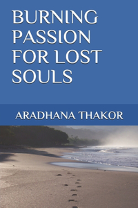 Burning Passion for Lost Souls
