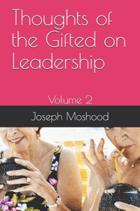 Thoughts of the Gifted on Leadership