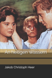 An heiligen Wassern