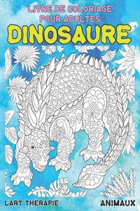 Livre de coloriage pour adultes - L'art-thérapie - Animaux - Dinosaure