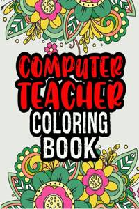 Computer Teacher Coloring Book