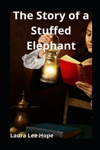 The Story of a Stuffed Elephant illustrated
