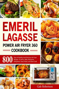 Emeril Lagasse Power Air Fryer 360 Cookbook