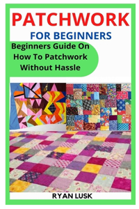 Patchwork for Beginners