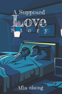 A supposed love story