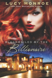 Blackmailed by the Billionaire