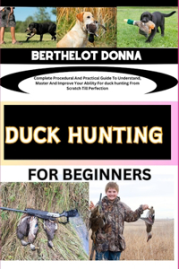 Duck Hunting for Beginners