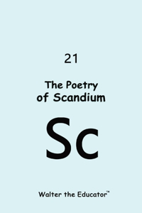 Poetry of Scandium