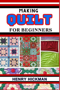 Making Quilt for Beginners