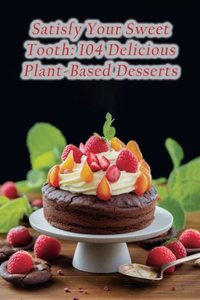 Satisfy Your Sweet Tooth