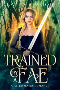 Trained by a Fae
