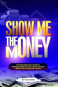 Show Me the Money