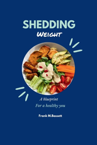 Shedding weight