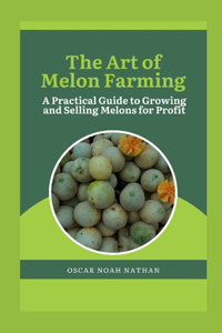 Art of Melon Farming