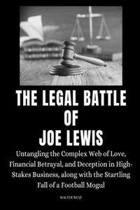 Legal Battle of Joe Lewis