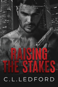 Raising the Stakes