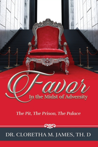 FAVOR In the Midst of Adversity
