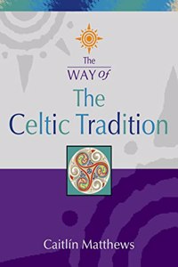 The Way of â€“ The Celtic Tradition (Way of S.)