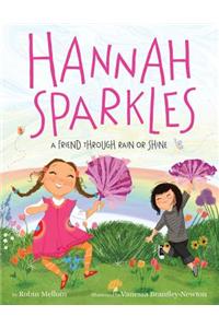 Hannah Sparkles: A Friend Through Rain or Shine