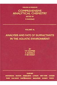 Analysis and Fate of Surfactants in the Aquatic Environment