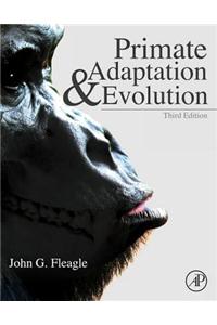 Primate Adaptation and Evolution