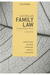 Australian Family Law: The Contemporary Context: The Contemporary Context