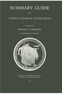 Summary Guide to Corpus Vasorum Antiquorum