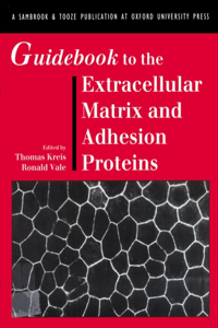 Guidebook to the Extracellular Matrix and Adhesion Proteins