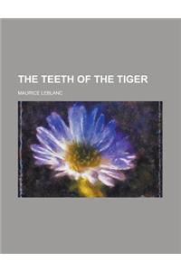 The Teeth of the Tiger