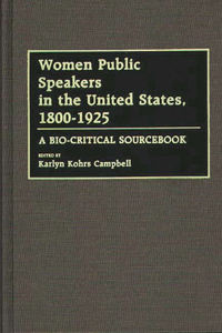 Women Public Speakers in the United States, 1800-1925