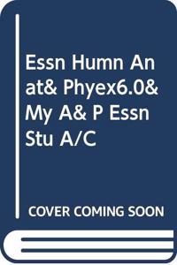 Essn Humn Anat& Phyex6.0& My A& P Essn Stu A/C