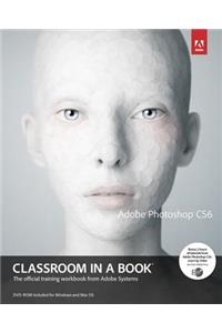 Adobe Photoshop CS6 Classroom in a Book