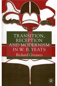 Transition, Reception and Modernism