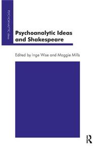 Psychoanalytic Ideas and Shakespeare