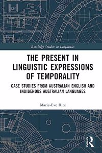 The Present in Linguistic Expressions of Temporality