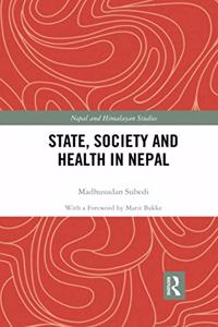 State, Society and Health in Nepal