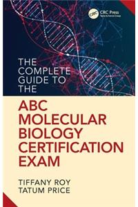 Complete Guide to the ABC Molecular Biology Certification Exam