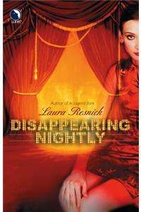 Disappearing Nightly